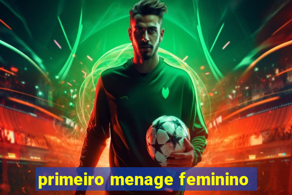 primeiro menage feminino